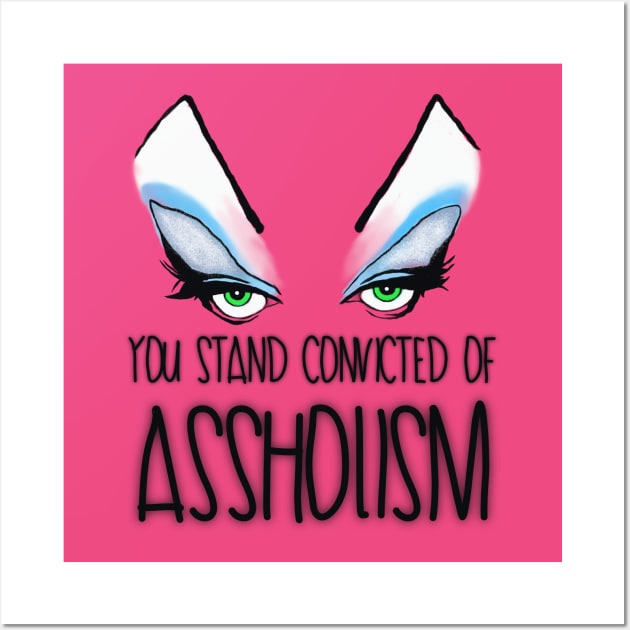 ASSHOLISM Wall Art by ArtzeeFartzee